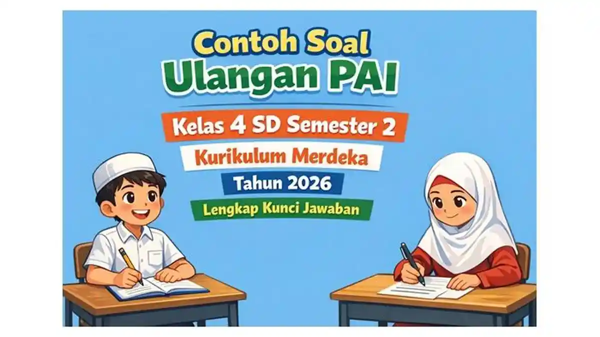 Contoh Soal Ulangan PAI Kelas 4 SD Semester 2 Kurikulum Merdeka Tahun Contoh Soal Ulangan PAI Kelas 4 SD Semester 2 Kurikulum Merdeka Tahun