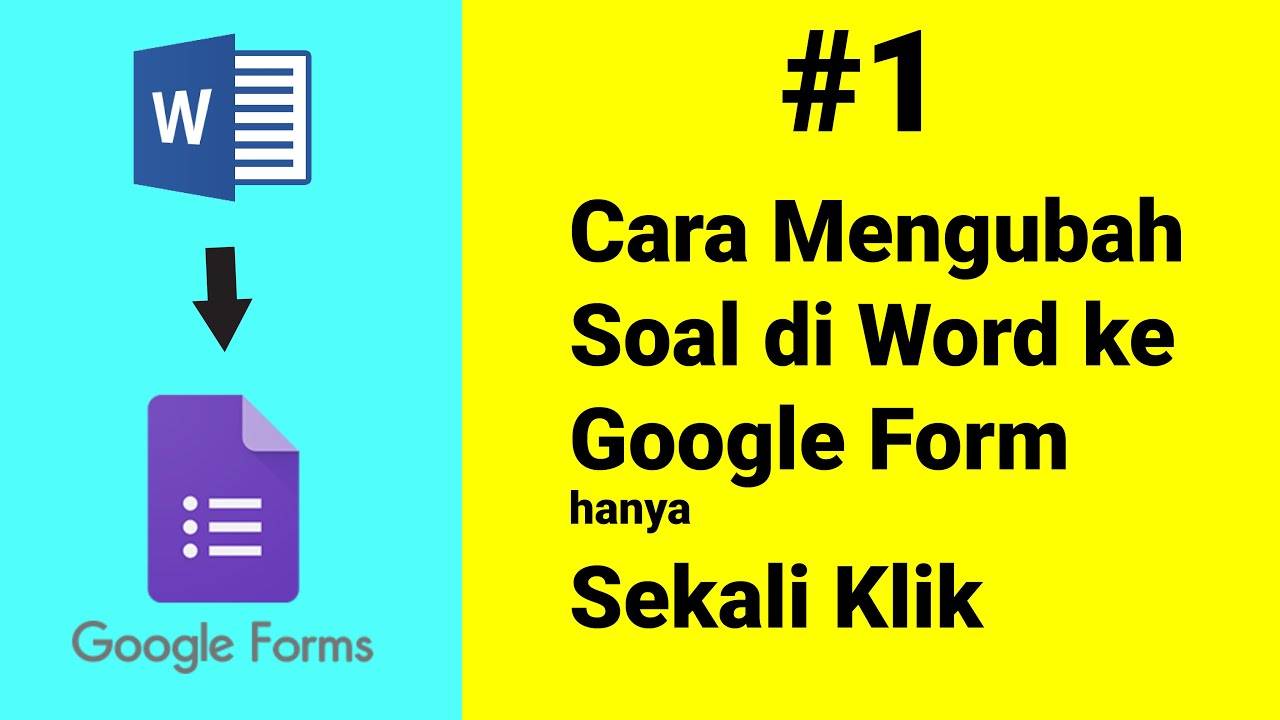 Ubah Soal PG Word ke Google Form Panduan Lengkap untuk Efisiensi Ujian