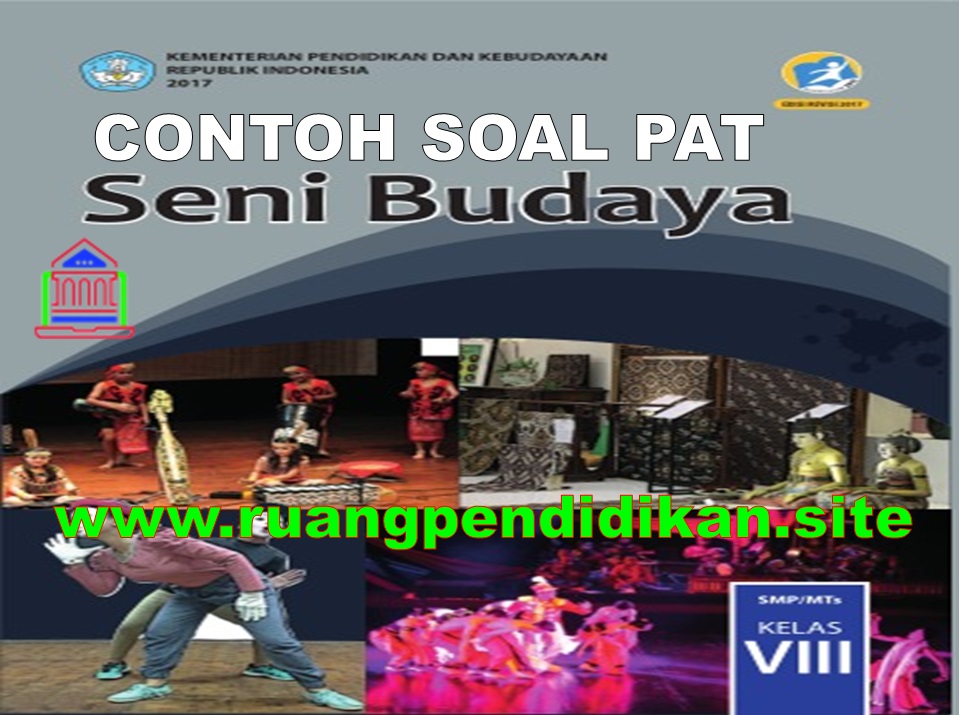 Kunci Jawaban Seni Budaya Kelas 10 Kurikulum 2013 Buku Seni Budaya Kunci Jawaban Seni Budaya Kelas 10 Kurikulum 2013 Buku Seni Budaya