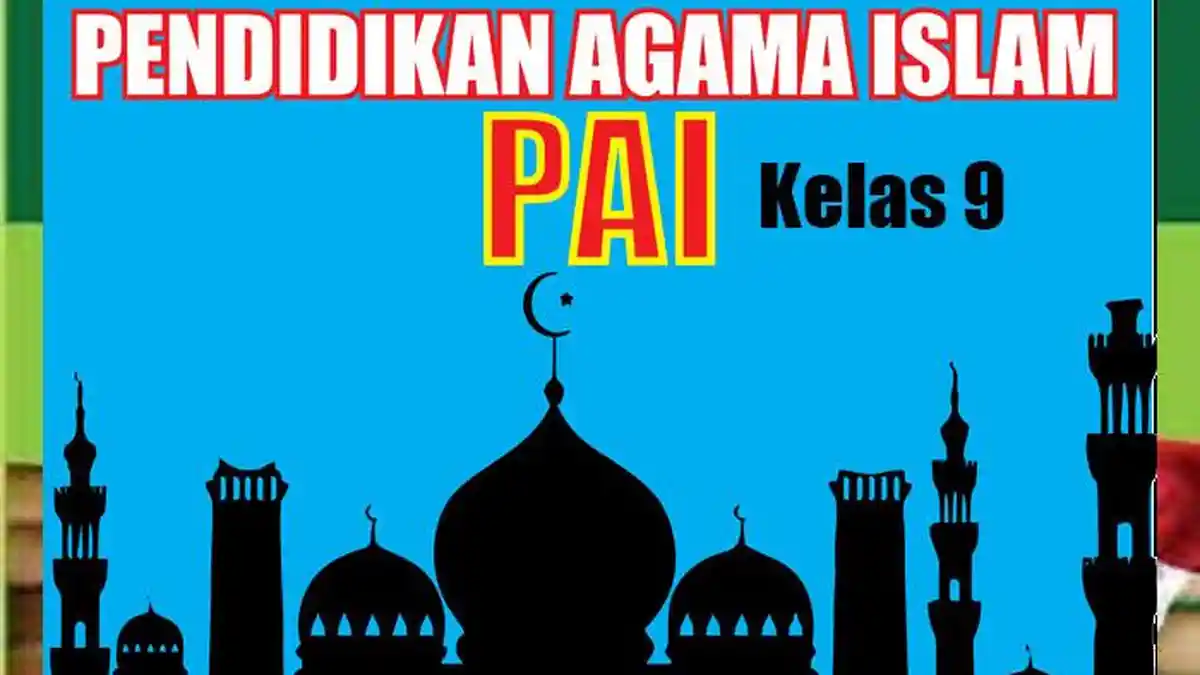 Taklukkan Ujian 2026: 7 Latihan Soal Agama Islam Kelas 9 Semester 2 dan Kunci Jawaban Terlengkap