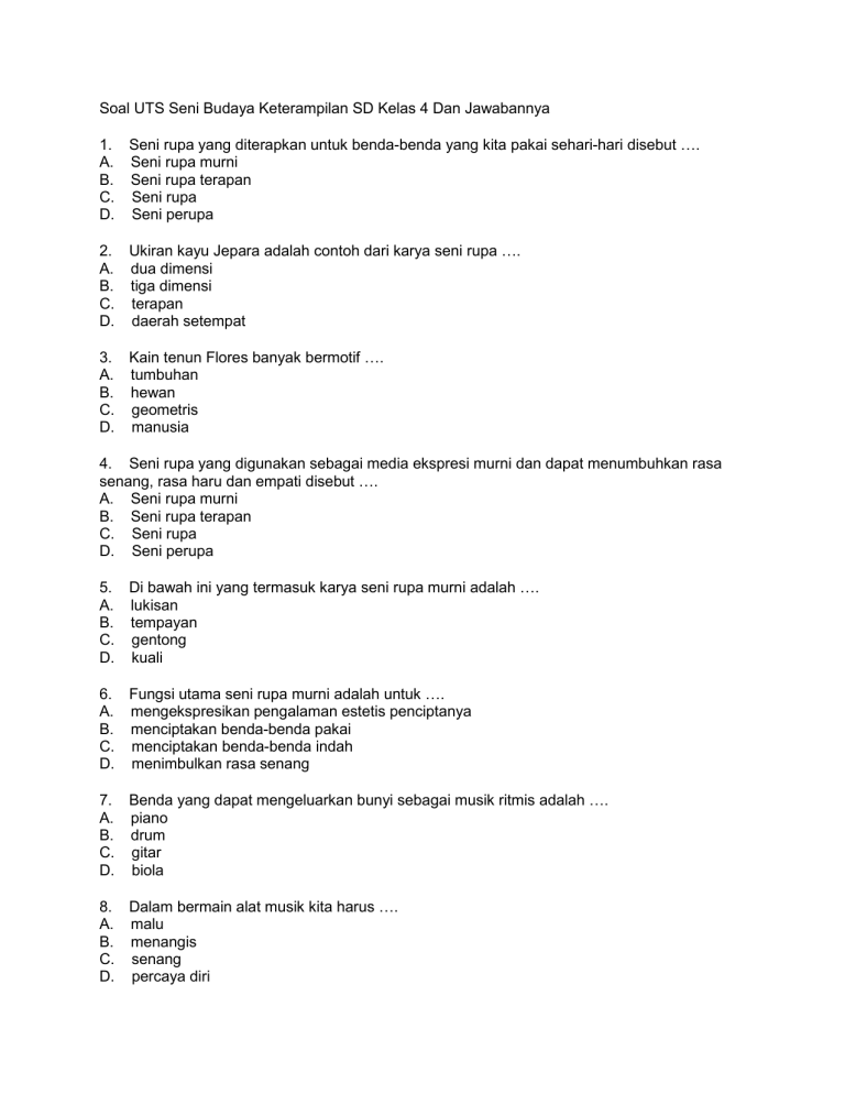 Soal UTS Seni Budaya Keterampilan SD Kelas 4 Semester 1 Soal UTS Seni Budaya Keterampilan SD Kelas 4 Semester 1
