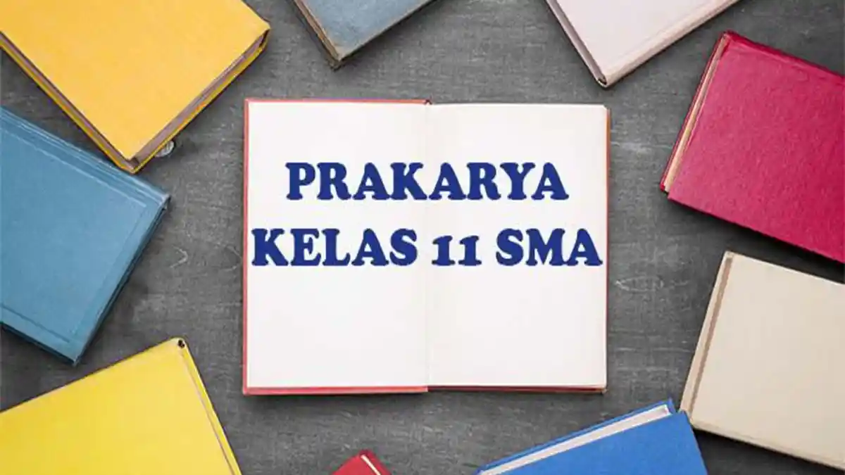 65 Soal Prakarya Kelas 11 Semester 2 Lengkap dengan Kunci Jawaban