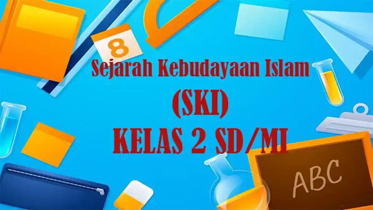 50 Soal dan Jawaban PTS SKI Kelas 2 SD Semester Ganjil Kurikulum 50 Soal dan Jawaban PTS SKI Kelas 2 SD Semester Ganjil Kurikulum